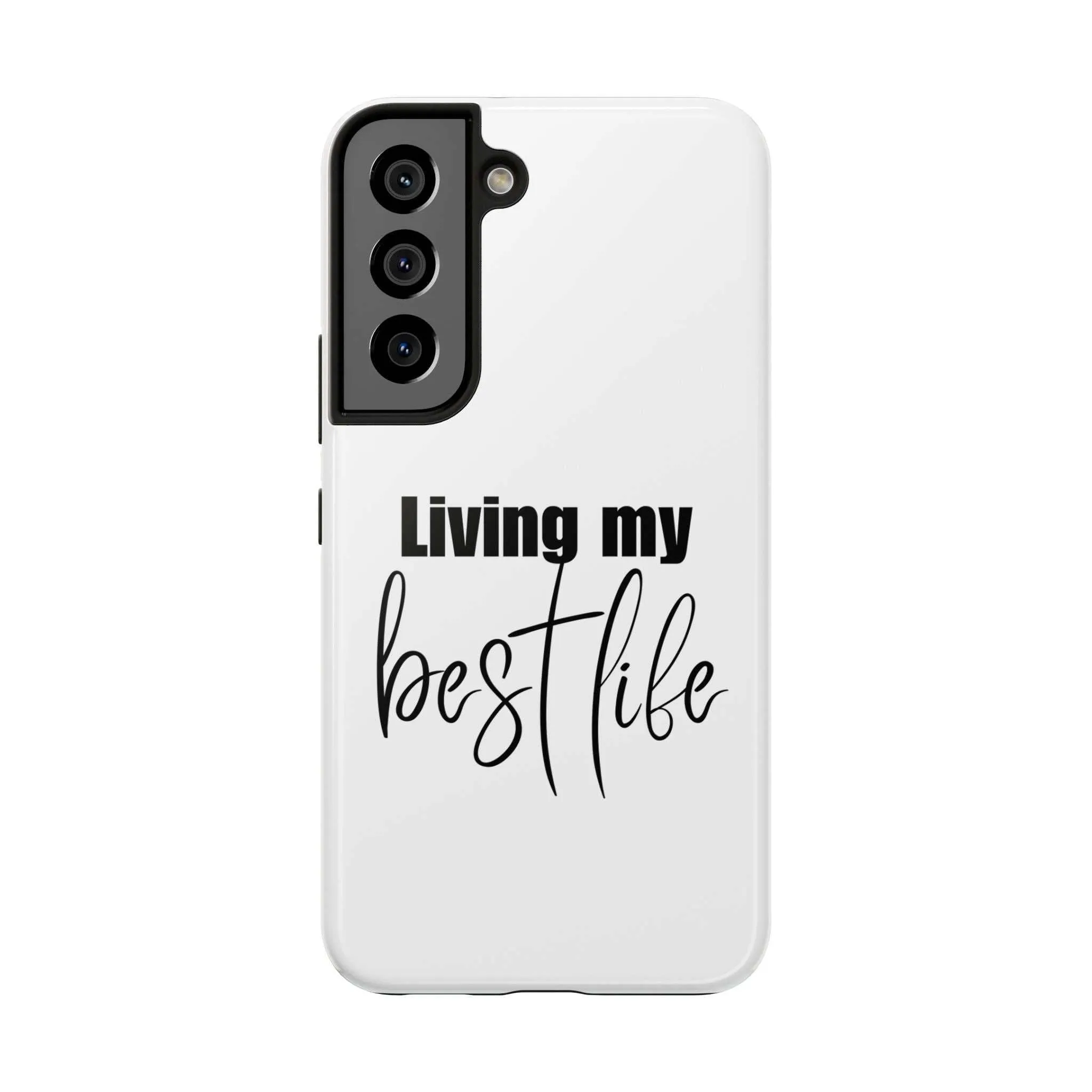 Living My Best Life Impact Resistance Phone Case for iPhone & Samsung