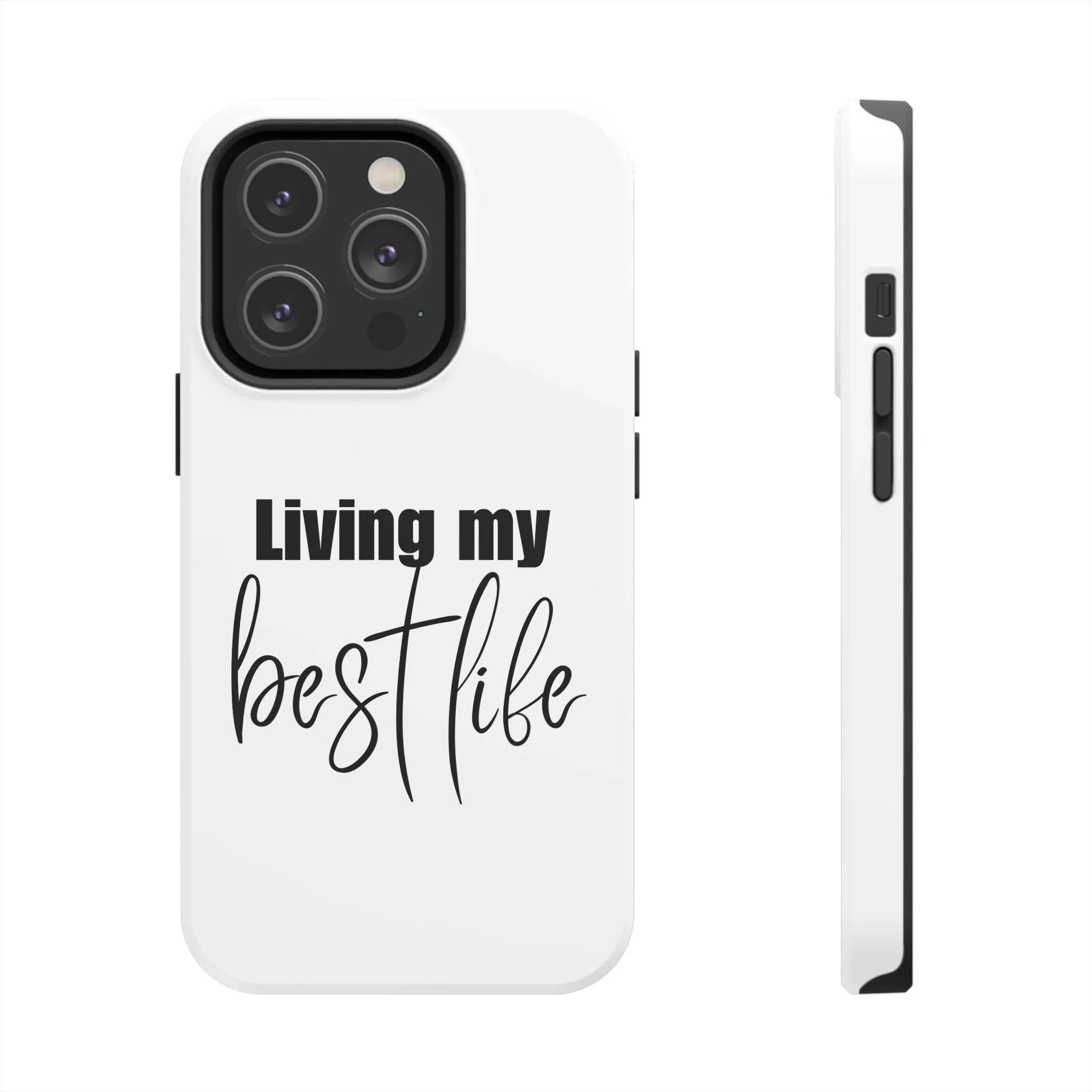 Living My Best Life Impact Resistance Phone Case for iPhone & Samsung