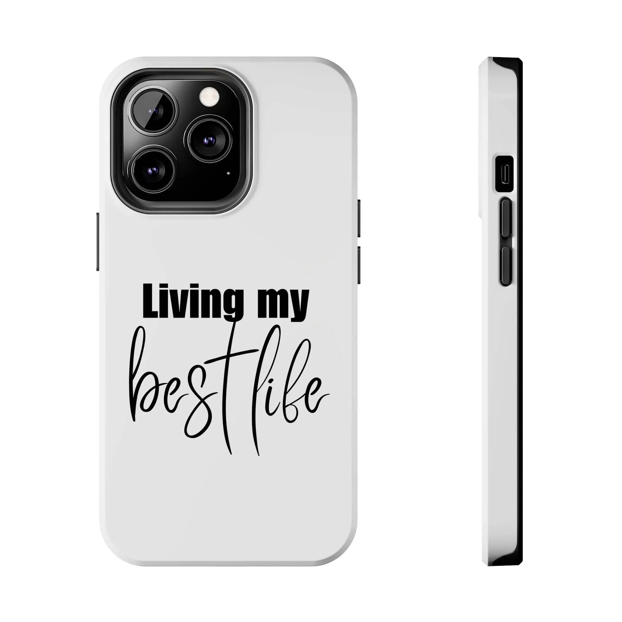 Living My Best Life Impact Resistance Phone Case for iPhone & Samsung